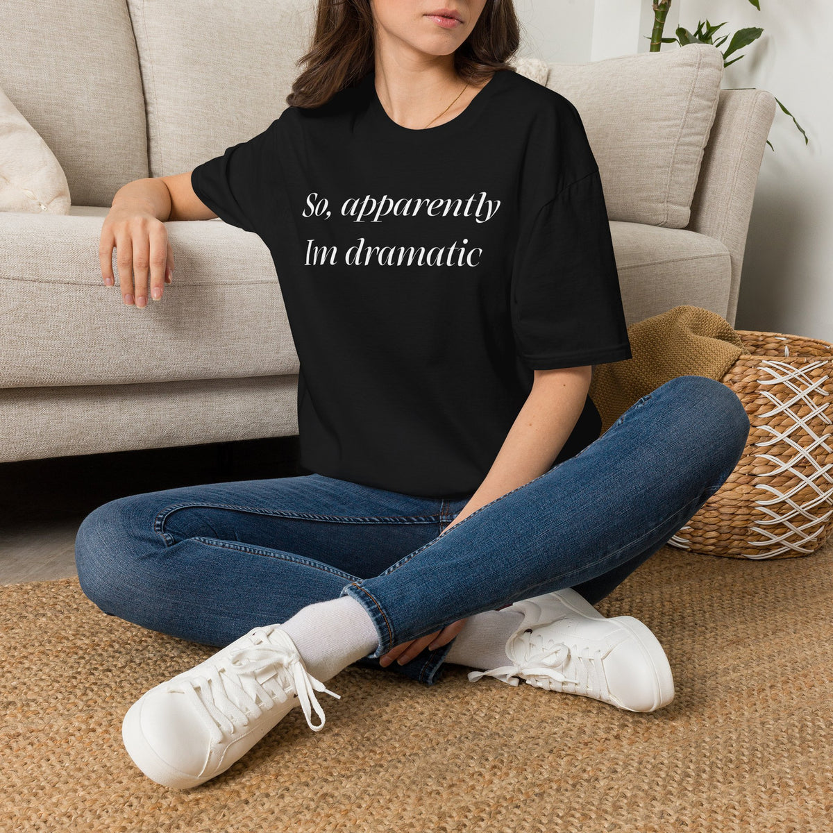 So, Apparently I’m Dramatic T‑Shirt — Funny Slogan Casual Tee for Women & Men