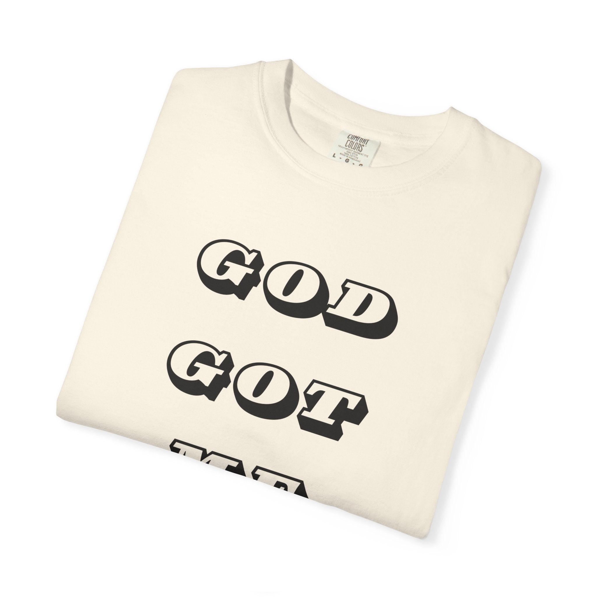 God Got Me T-Shirt — Vintage Bold Script Faith Tee