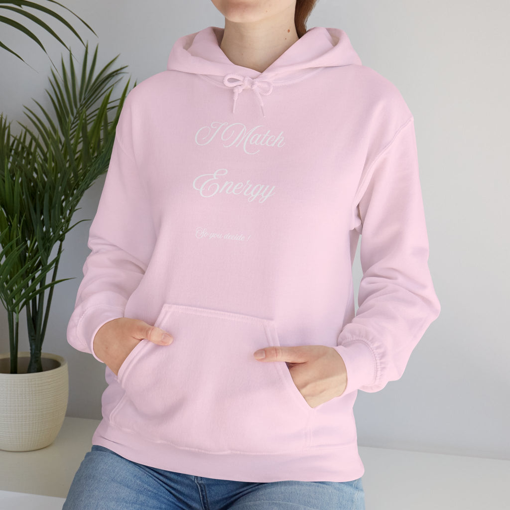 Hoodie — “I Match Energy” Script Graphic Hoodie
