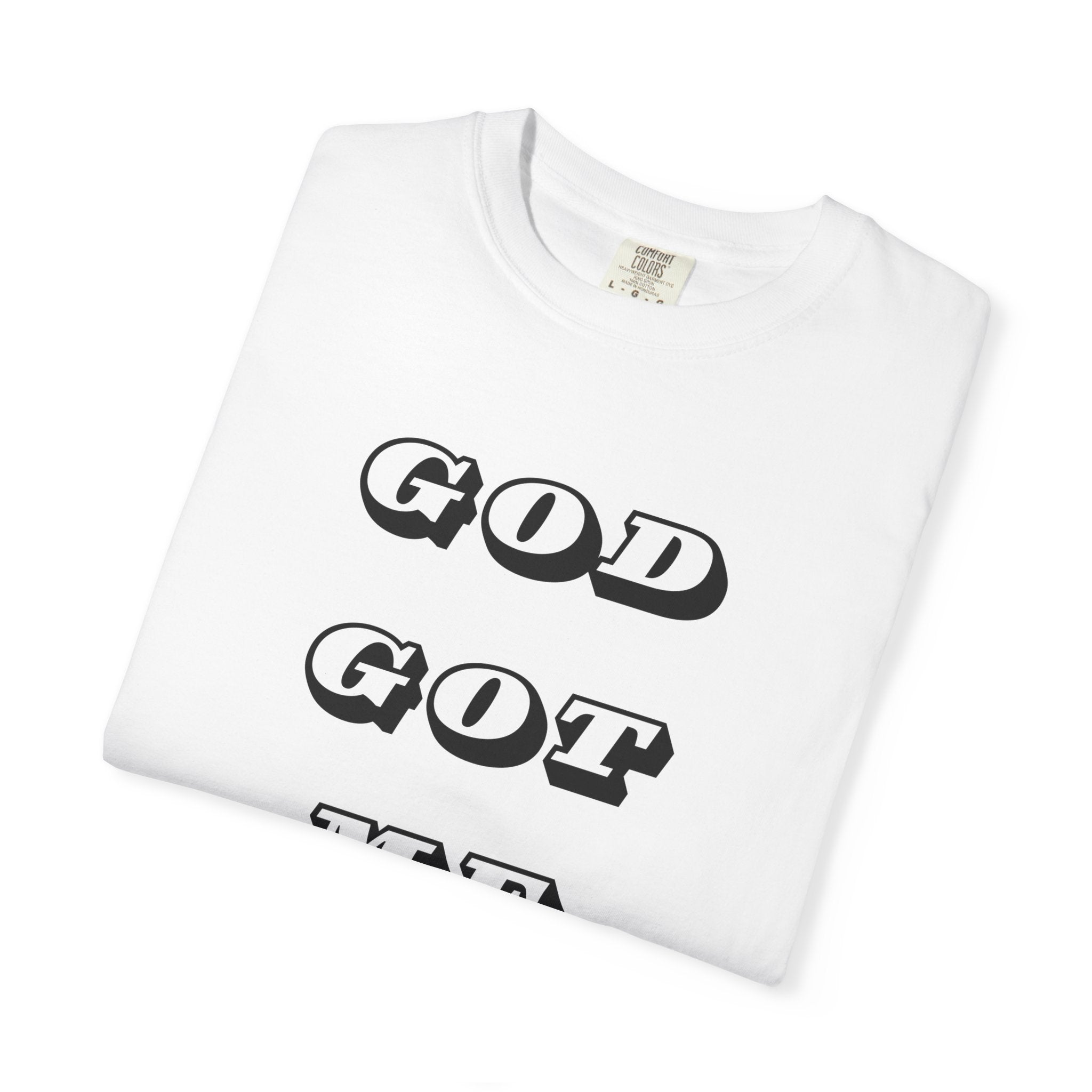 God Got Me T-Shirt — Vintage Bold Script Faith Tee