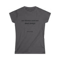 We Listen And We Don't Judge Tee — Women’s Graphic Shirt ("out loud")
