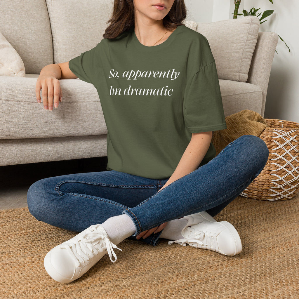 So, Apparently I’m Dramatic T‑Shirt — Funny Slogan Casual Tee for Women & Men