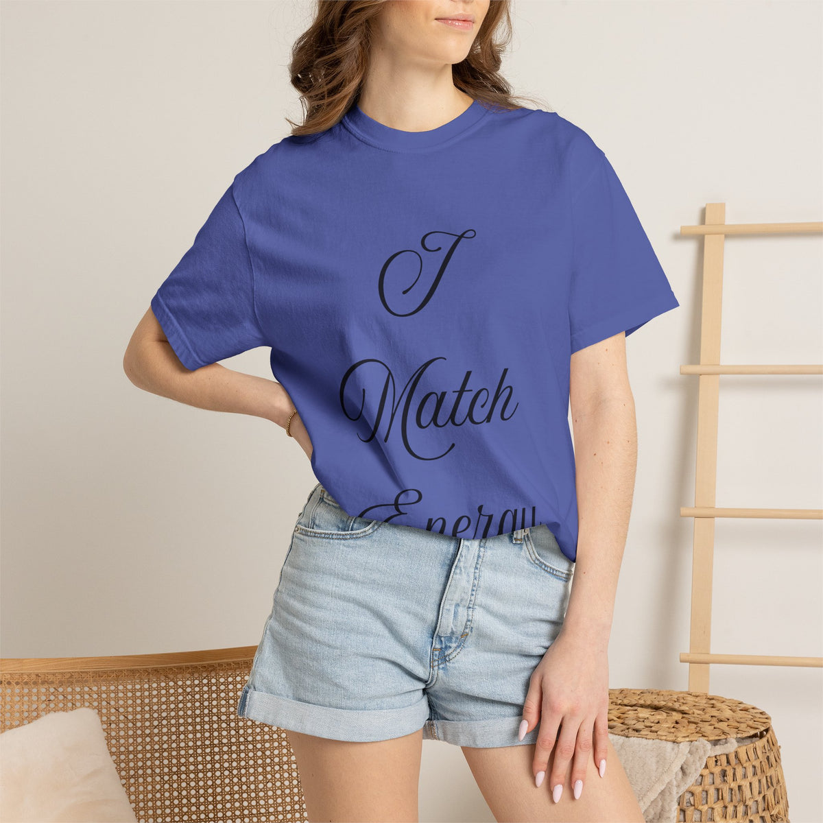 I Match Energy T-Shirt — Script Statement Tee