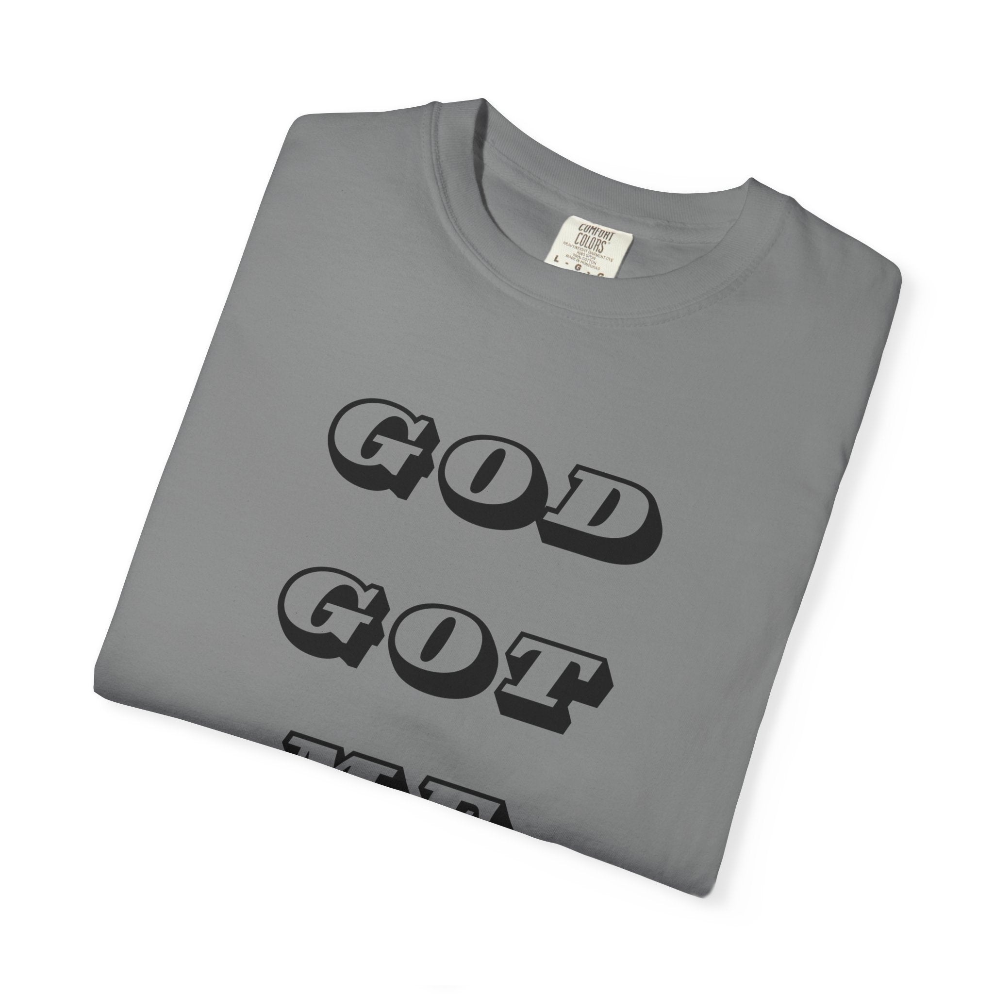 God Got Me T-Shirt — Vintage Bold Script Faith Tee