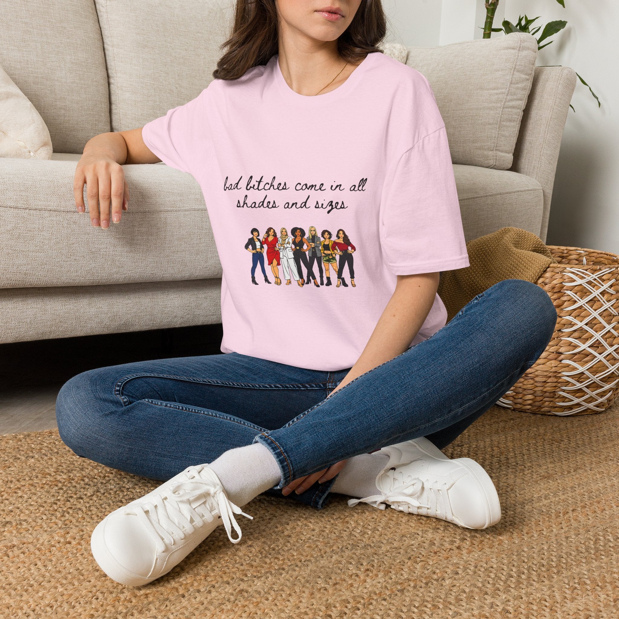 Bad Bitches Come In All Shades And Sizes T-Shirt — Empowering Diverse Women Graphic Tee